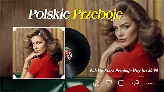 Polskie Hity lat 80 i 90 ️🎶 Najpopularniejsze Muzyka Dla Wszystkich 💋 Muzyka lata 8090 hity [upl. by Gula]