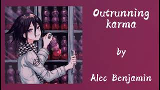 Alec Benjamin – Outrunning karma Slowed down [upl. by Cristine375]