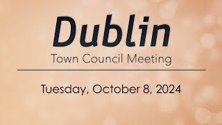 Dublin Town Council Meeting of October 8 2024 [upl. by Reneta]