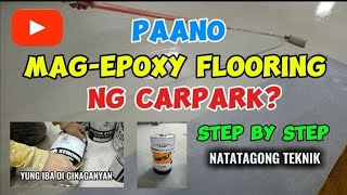 PAANO MAGEPOXY FLOORING NG CARPARK  EPOXY FLOORING [upl. by Lavella821]