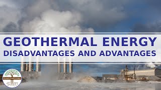 Geothermal Energy Disadvantages and Advantages [upl. by Kcirdahs]