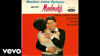 Mouloudji  Lamour lamour lamour Audio [upl. by Jo-Anne605]