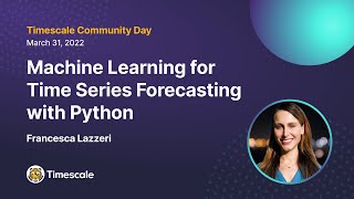 Machine Learning for TimeSeries Forecasting With Python  Francesca Lazzeri [upl. by Annai352]