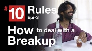 10Rules Epi3  How to deal with a Breakup [upl. by Mairim]