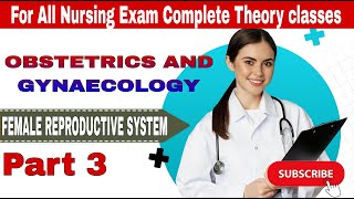 Nursing Officer Classes  NORCET 7  OBG Female Reproductive System part 3 Uterus [upl. by Rebmit371]