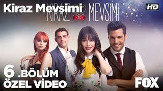 Evlenmemiz gerek Kiraz Mevsimi 6 bölüm [upl. by Recha74]