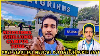 NEIGRIHMS Shillong Campus tour Most beautiful medical College of north eastneet medicalcollege [upl. by Celestine]