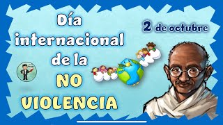 Día internacional de la No VIOLENCIA [upl. by Nylrats732]