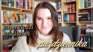 PAŹDZIERNIK 2024  Nadchodzące premiery książkowe i nowości  Co ciekawego czytać w październiku [upl. by Yellhsa]