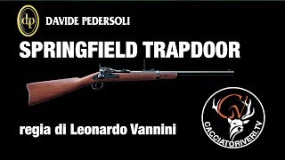 Test a caccia Pedersoli Springfield Trapdoor 1873 Carbine [upl. by Goldsmith]