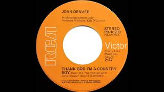 1975 HITS ARCHIVE Thank God I’m A Country Boy  John Denver a 1 recordstereo 45 single version [upl. by Gina542]