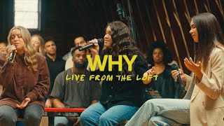 Why Live From The Loft  feat ELEVATION RHYTHM  Elevation Worship [upl. by Gnah]