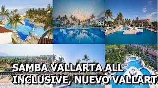 Samba Vallarta All Inclusive Nuevo Vallarta Mexico [upl. by Noillimaxam557]