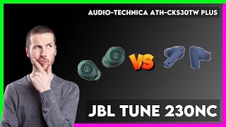 AudioTechnica ATHCKS30TW Plus vs JBL Tune 230NC Comparison [upl. by Crescentia485]