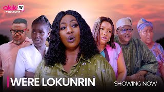 WERE LOKURIN  LATEST 2024 YORUBA MOVIE DRAMA STARRING Jide Kosoko Mide Martins Fausat Balogun [upl. by Krueger998]