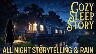 THE COZY CANAL TRIP Long Bedtime Story for Grown Ups  Storytelling amp Rain  Black Screen [upl. by Ateuqram942]