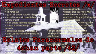 Expedientes Secretos x  Relatos Paranormales de 4chan 42 [upl. by Kaliope436]