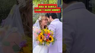 Boda de Daniela Lujan y Mario Monroy 👰🏼‍♀️❤️🤵🏻‍♂️ boda danielaluján [upl. by Veriee29]