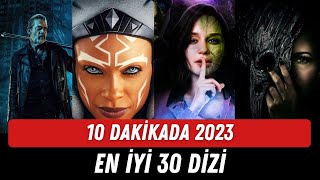 10 DAKİKADA 2023 YILININ YABANCI DİZİLERİ I EN İYİ 30 YABANCI DİZİ 2023 [upl. by Vassell]