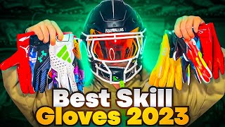 Top 5 Skill Receiver Gloves for 2023 [upl. by Neersin]