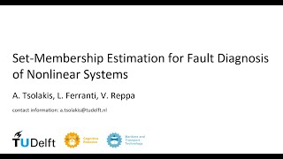 Set Membership Estimation for Fault Diagnosis of Nonlinear Systems [upl. by Viddah]