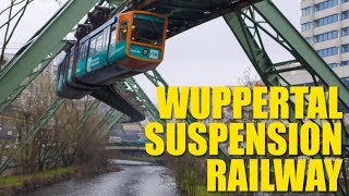 Schwebebahn Why Wuppertals Trains Are Much Cooler Than Yours [upl. by Presber]