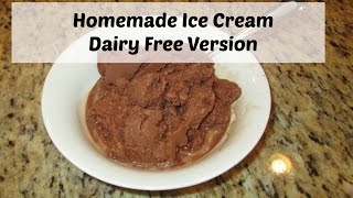 Homemade Ice Cream  Dairy Free [upl. by Trescha269]