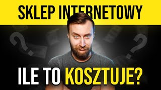 BEZ ŚCIEMY  Ile tak naprawdę kosztuje sklep internetowy  Biznes w Sieci [upl. by Nosyrb221]