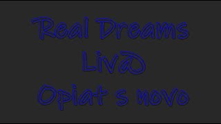 Real Dreams feat Liveta  O пять с ново [upl. by Asyl]