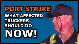 PORT STRIKE DAY 3 Its GETTING UGLY  What Truckers can do NOW  Go into Canada [upl. by Patrich]