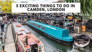 5 THINGS TO DO IN CAMDEN LONDON  Camden Market  Camden Town  Camden Nightlife [upl. by Strickman]