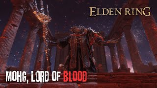 Mohg Lord of Blood  Boss Fight  Elden Ring  PC Gameplay [upl. by Ynnavoeg]