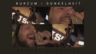 Burzum  Dunkelheit Live  Poison Karaoke Bar  25022023 [upl. by Aerahs]