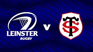 Leinster Rugby and Stade Toulousain go head to head in the Investec Champions Cup Final [upl. by Relyc253]