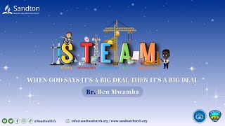 Br Ben Mwamba  When God Says Its a Big Deal Then Its a Big Deal [upl. by Fayth]