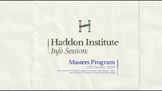 Haddon Institute  Info Session Masters Program [upl. by Mcnally413]