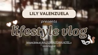 LIFESTYLE VLOG  LEISURE TIME AT WALDORF ASTORIA HOTEL  COOKING VLOG [upl. by Pomfret]