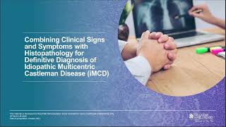 Combining Clinical Signs and Symptoms with Histopathology for Definitive Diagnosis of iMCD [upl. by Ulrike937]