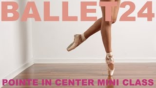 Ballet Workout Pointe In Center Mini Class [upl. by Humfried]