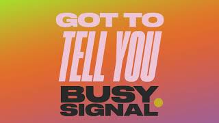 Busy Signal  Got To Tell You Zum Zum  Audio [upl. by Eimar]