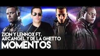 Zion y Lennox  Momentos ft Arcangel and De La Ghetto Remix Official Audio [upl. by Rafael]