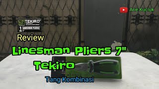 Linesman Pliers 7quot Tekiro tang kombinasi review [upl. by Eelatsyrc]