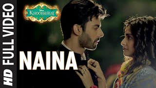 OFFICIAL Naina FULL VIDEO Song  Sonam Kapoor Fawad Khan Sona Mohapatra  Amaal Mallik [upl. by Pressey]