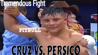 Isaac quotPitbullquot Cruz Vs Heberto Persico Highlights [upl. by Gilliam642]