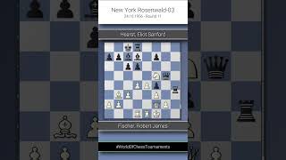 Fischer Robert James vs Hearst Eliot Sanford New York Rosenwald03 Round 11 01 [upl. by Ferdinande]