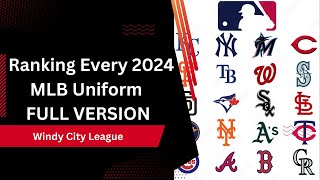 Ranking Every 2024 MLB Uniform FULL VERSION [upl. by Sidra]