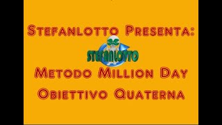 Metodo Million Day Obiettivo Quaterna [upl. by Atlanta732]