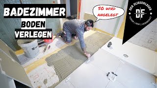 BADEZIMMER BODEN verlegen  SO WIRD ANGELEGT [upl. by Adelpho]