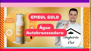 EPISOL GOLD Água Autobronzeadora [upl. by Werdma]