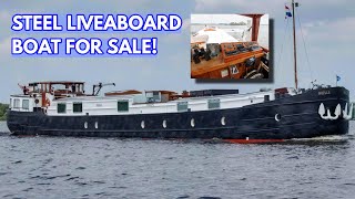 €595k STEEL Liveaboard Boat FOR SALE [upl. by Reggy799]